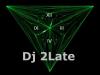 dj2late