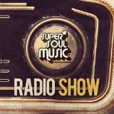 Super Soul Music Radioshow