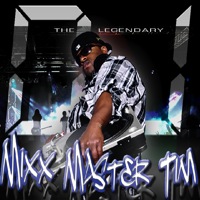 DJ TIM THE MIXX MAST3R